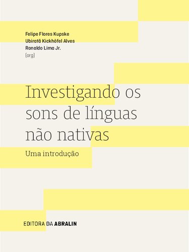 Investigando os sons de línguas não nativas: uma introdução