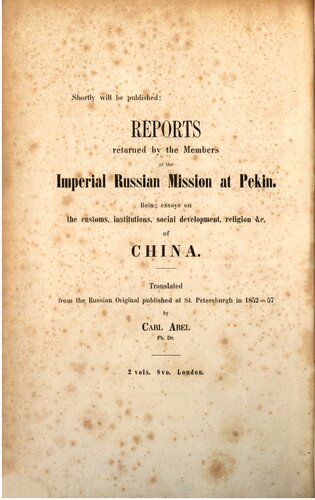 Arbeiten der Kaiserlich Russischen Gesandtschaft zu Peking über China, sein Volk, seine Religion, seine Institutionen, socialen Verhältnisse etc: Von den Mitgliedern der ständigen, geistlichen Mission in Peking