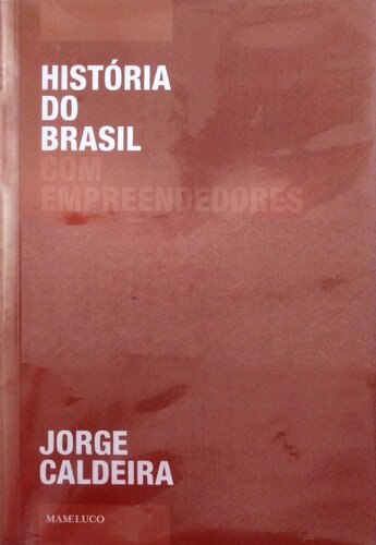 História do Brasil com empreendedores