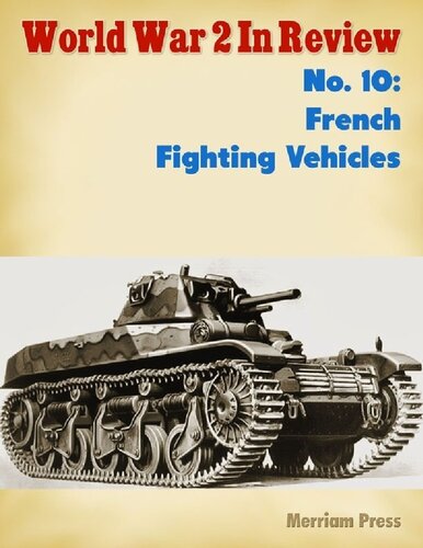 World War 2 In Review (010) French Fighting Vehicles