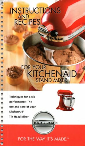 Instructions and Recipes for your KitchenAid Stand Mixer