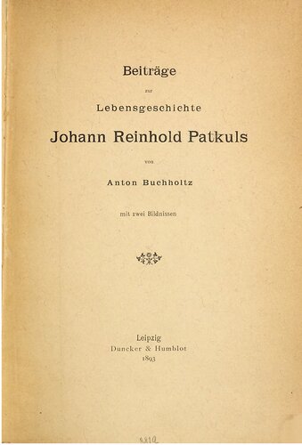 Beiträge zur Lebensgeschichte Johann Reinhold Patkuls