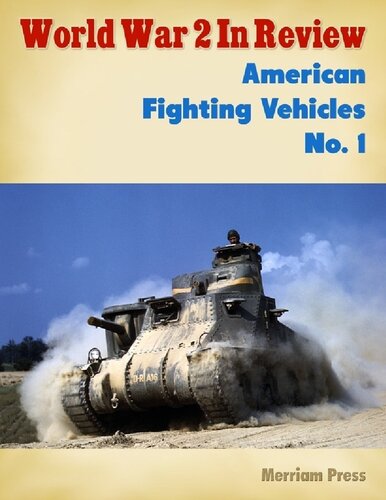 World War 2 In Review: American Fighting Vehicles (1)