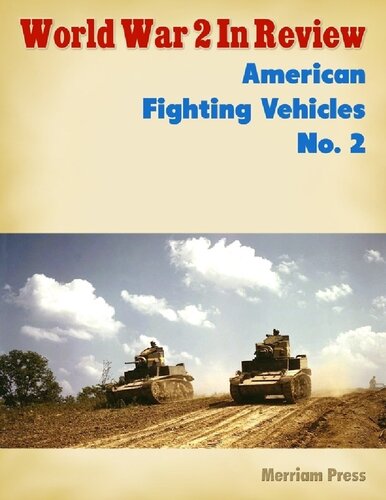 World War 2 In Review: American Fighting Vehicles (2)