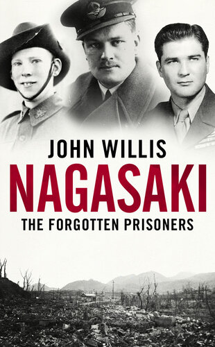 Nagasaki: The Forgotten Prisoners