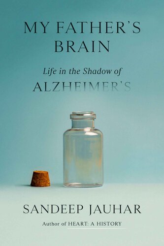 My Father's Brain: Life in the Shadow of Alzheimer's