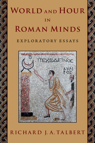 World and Hour in Roman Minds: Exploratory Essays