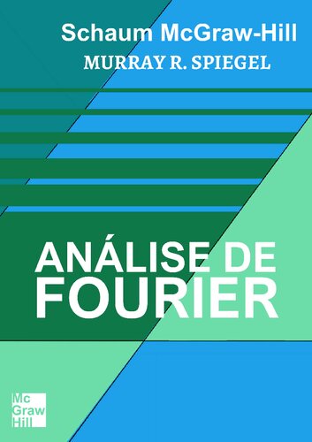 Análise de Fourier: Resumo da teoria 205 problemas resolvidos