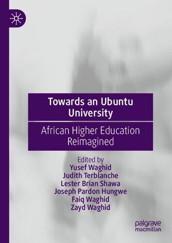 Towards an Ubuntu University: African Higher Education Reimagined