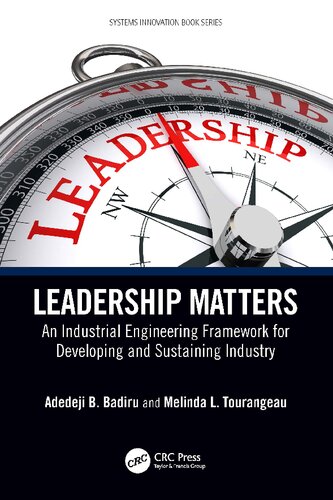 Leadership Matters: An Industrial Engineering Framework for Developing and Sustaining Industry