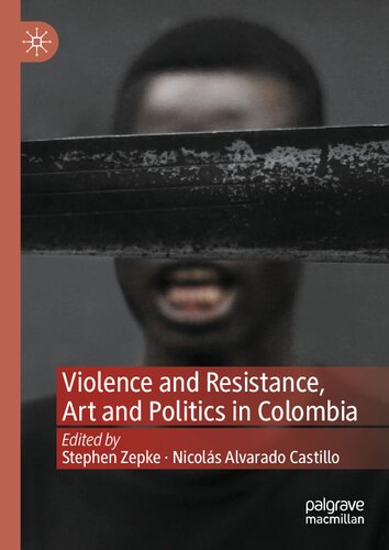 Violence and Resistance, Art and Politics in Colombia