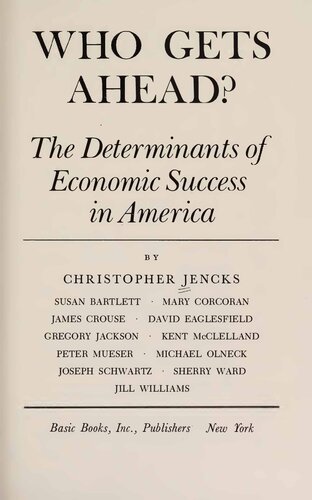 Who Gets Ahead - Determinants of Economic Success in America