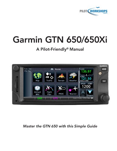 Garmin GTN 650/650Xi: A Pilot-Friendly Manual