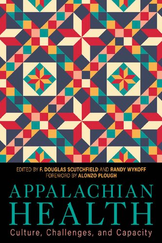 Appalachian Health: Culture, Challenges, and Capacity