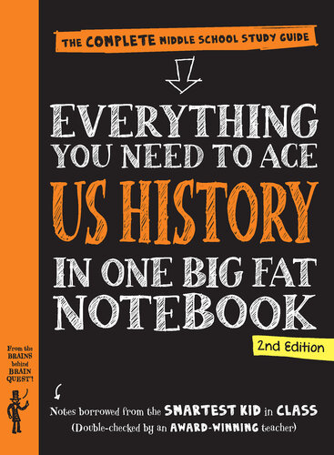 Everything You Need to Ace U.S. History in One Big Fat Notebook: The Complete Middle School Study Guide