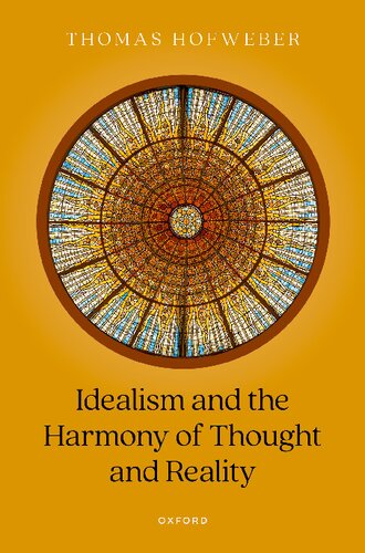 Idealism and the Harmony of Thought and Reality