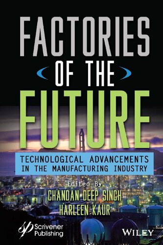 Factories of the Future: Technological Advancements in the Manufacturing Industry