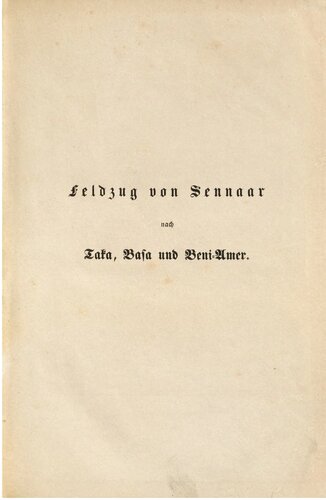 Feldzug von Sennaar nach Taka, Basa und Beni-Amer mit besonderem Hinblick auf die Völker von Bellad-Sudan