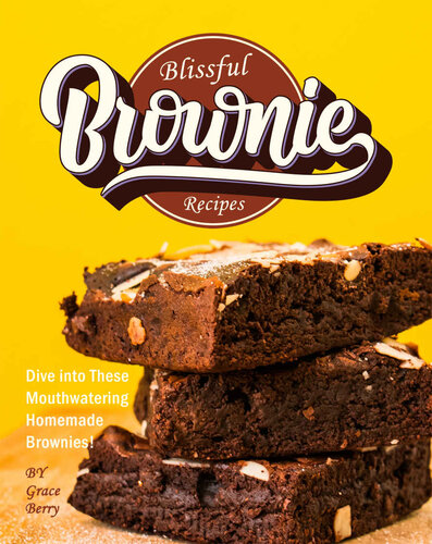 Blissful Brownie Recipes: Dive into These Mouthwatering Homemade Brownies