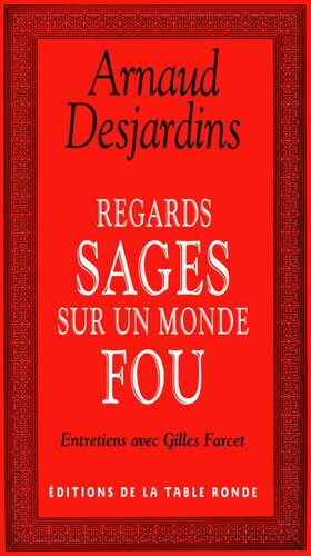 Regards sages sur un monde fou