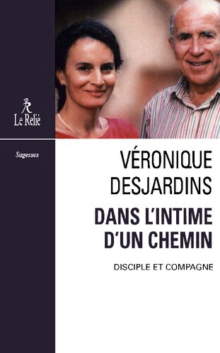 Dans l'intime d'un chemin : disciple et compagne