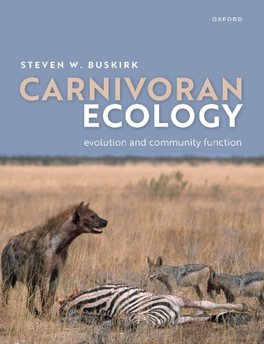 Carnivoran Ecology: The Evolution and Function of Communities