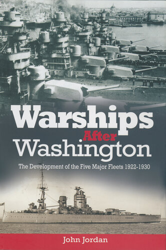 Warships After Washington: The Development of the Five Major Fleets, 1922-1930