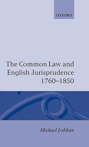 The Common Law and English Jurisprudence, 1760-1850