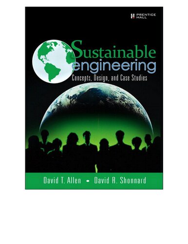 Sustainable Engineering: Concepts, Design, and Case Studies