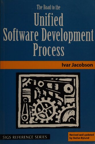 The Road to the Unified Software Development Process (SIGS Reference Library, Series Number 18)