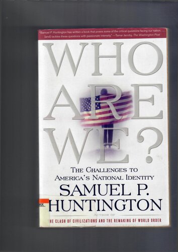 Who Are We?: The Challenges to America's National Identity