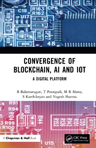 Convergence of Blockchain, AI and IoT: A Digital Platform