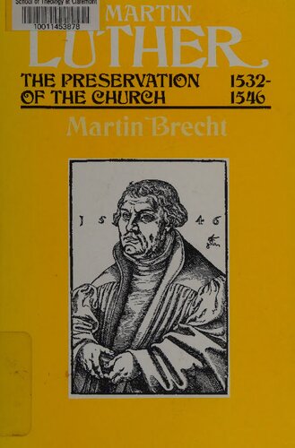 Martin Luther, Volume 3: The Preservation of the Church, 15321546