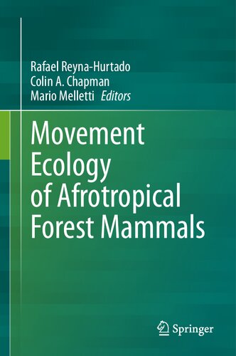 Movement Ecology of Afrotropical Forest Mammals