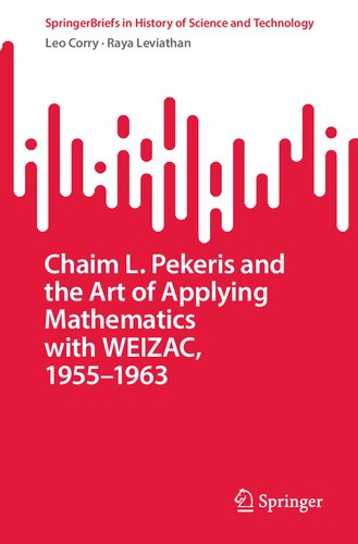 Chaim L. Pekeris and the Art of Applying Mathematics with WEIZAC, 1955–1963