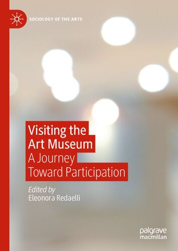 Visiting the Art Museum: A Journey Toward Participation