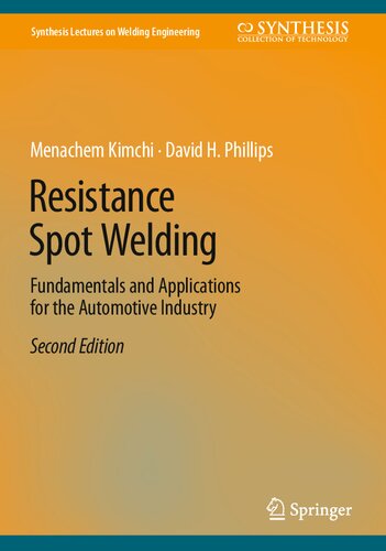 Resistance Spot Welding: Fundamentals and Applications for the Automotive Industry