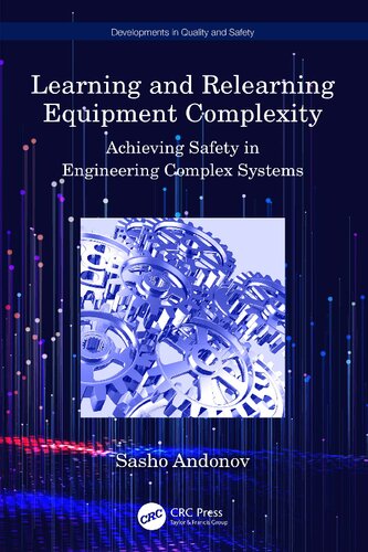 Learning and Relearning Equipment Complexity: Achieving Safety in Engineering Complex Systems