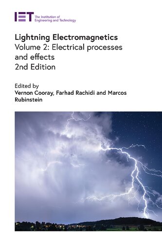 Lightning Electromagnetics, Volume 2: Return Electrical processes and effects