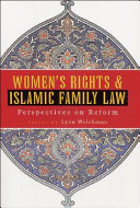 Women's Rights and Islamic Family Law: Perspectives on Reform