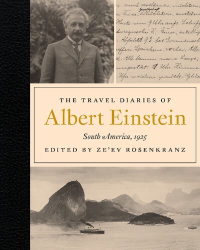 The Travel Diaries of Albert Einstein: South America, 1925