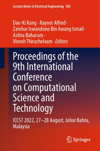 Proceedings of the 9th International Conference on Computational Science and Technology: ICCST 2022, 27–28 August, Johor Bahru, Malaysia