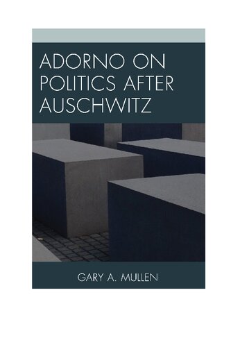 Adorno on Politics After Auschwitz