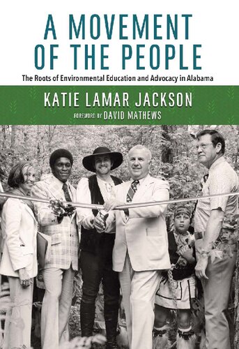 A Movement of the People: The Roots of Environmental Education and Advocacy in Alabama