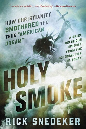 Holy Smoke: How Christianity Smothered the American Dream