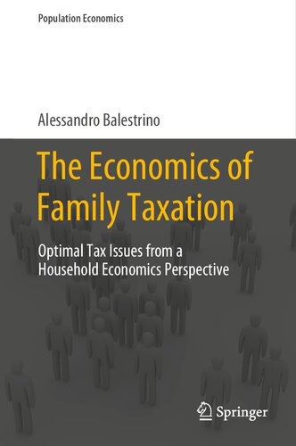 The Economics of Family Taxation: Optimal Tax Issues from a Household Economics Perspective