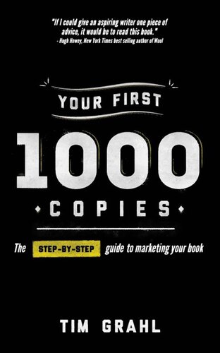 Your First 1000 Copies: The Step-by-Step Guide to Marketing Your Book