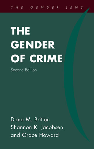 The Gender of Crime (Gender Lens) Second (2nd) Edition