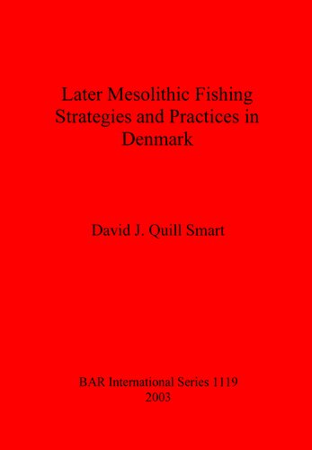 Later Mesolithic Fishing Strategies and Practices in Denmark