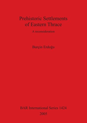 Prehistoric Settlements of Eastern Thrace: A reconsideration